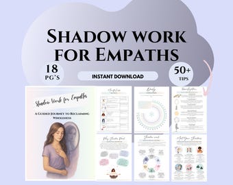 May include: A digital download titled "Shadow Work for Empaths" with the text "A Guided Journey to Reclaiming Wholeness." The image includes 18 pages and over 50 tips. The design features a woman in a purple shirt and a mirror.