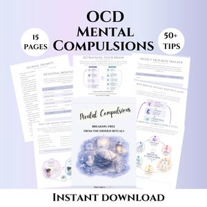 May include: A digital document titled OCD MENTAL COMPULSIONS with 15 pages and 50+ tips. The pages feature journal prompts, a weekly progress tracker, and diagrams explaining the mental compulsion cycle, all presented in a light purple color scheme.