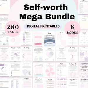 May include: A digital printable bundle for self-worth with 280 pages and 8 books. The image shows a collage of pages with pink and white backgrounds, featuring text and illustrations. The text includes phrases like "Self-worth Mega Bundle", "280 Pages", "8 Books", "I am Good Enough", "I am Worthy", and "I am Precious".