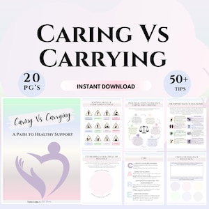 May include: A digital download guide titled "Caring vs Carrying: A Path to Healthy Support" with 20 pages and 50+ tips. The guide features a pink and purple color scheme with illustrations of a heart, scales, and a circle.
