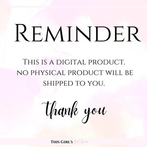 Op de afbeelding: Een herinnering dat dit een digitaal product is, er wordt geen fysiek product verzonden. De tekst staat op een roze en witte aquarel achtergrond. De tekst luidt "REMINDER THIS IS A DIGITAL PRODUCT. NO PHYSICAL PRODUCT WILL BE SHIPPED TO YOU. thank you THIS GIRL'S Got Goods"