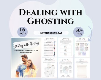 May include: A digital download guide titled "Dealing with Ghosting: Reclaiming and Rising After Being Ghosted" with a watercolor illustration of a couple. The guide includes 16 pages and over 50 tips.