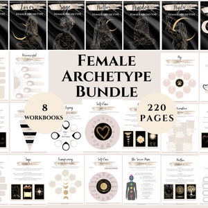 May include: A digital download of eight workbooks with a total of 220 pages. The workbooks are titled "Female Archetype Bundle" and feature illustrations of various female archetypes, including the Huntress, Lover, Sage, Mother, Maiden, Mystic, and The Queen. Each archetype is represented by a black and gold illustration on a black background. The workbooks are designed to help individuals explore their own archetypes and develop their personal growth.