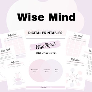 The Wise Mind DBT skills DBT therapy tools Therapy worksheets Coping skills Counselling Coaching bpd Being present Mindful emotions thinking