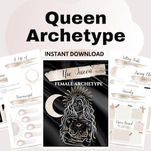 May include: A printable worksheet set with the title "Queen Archetype" and a black and gold illustration of a woman with a crown and a crescent moon. The worksheets include sections for setting goals, facing challenges, and creating a vision board.