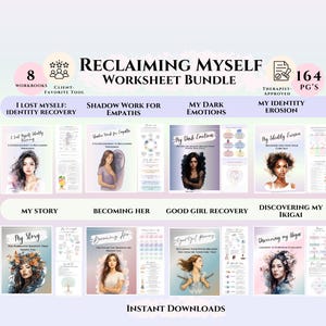 May include: A digital worksheet bundle titled "Reclaiming Myself" with eight workbooks. The covers feature illustrations of women and titles like "I Lost Myself: Identity Recovery" and "My Dark Emotions." The bundle is therapist-approved and includes 164 pages.