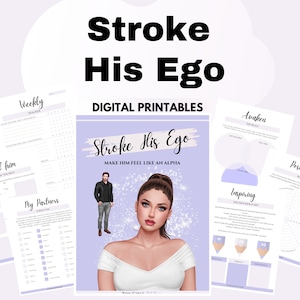 Könnte beinhalten: Ein digitaler druckbarer Leitfaden mit dem Titel "Stroke His Ego: Make Him Feel Like An Alpha" mit einem violetten Hintergrund und einer Cartoon-Illustration einer Frau. Der Leitfaden enthält Ausdrucke wie "Remind Him", "My Partners", "Weekly", "Awaken", "Inspiring" und "Positive".
