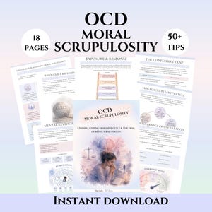 May include: A digital document set titled OCD Moral Scrupulosity featuring 18 pages and 50+ tips. The pages include text, diagrams, and illustrations about understanding obsessive guilt, the confession trap, and the moral scrupulosity cycle.