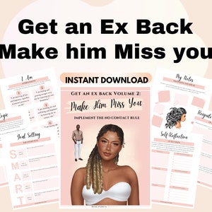 May include: A pink and white digital download guide with the text "Get an Ex Back Volume 2: Make Him Miss You" and "Implement the No Contact Rule". The guide features a woman with long dreadlocks wearing a white strapless top and a man wearing a white shirt and white pants.
