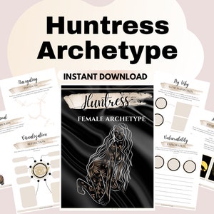 May include: Printable worksheet for exploring the Huntress archetype. The worksheet includes sections for animal symbolism, navigating instincts, visualisation, vulnerability, goal inspiration, and Huntress symbols. The worksheet features a black and gold design with a line drawing of a woman.