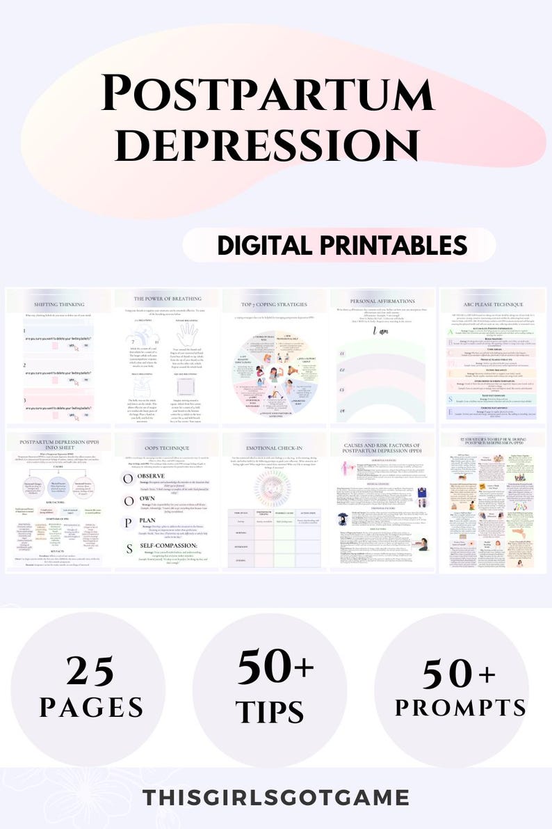 May include: Digital printable guide on postpartum depression. The image features several pages with information on coping strategies, affirmations, and emotional check-ins. The guide includes 25 pages, 50+ tips, and 50+ prompts. The text "POSTPARTUM DEPRESSION" is at the top.