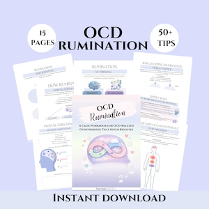 May include: A workbook titled "OCD Rumination" with 15 pages and over 50 tips, designed to help with OCD-related overthinking. The cover features an infinity symbol and the text "Instant Download."