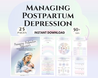 May include: A digital download titled "Managing Postpartum Depression" with the text "25 Pages" and "50+ Tips." The cover features an illustration of a mother holding a baby. The words "Instant Download" are also visible.