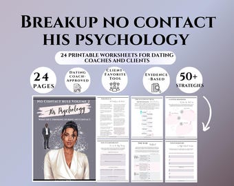 May include: A digital product titled "Breakup No Contact His Psychology" with 24 printable worksheets for dating coaches and clients. The cover features a woman and a man, with the text "No Contact Rule Volume 2". Additional text includes "Dating Coach-Approved" and "50+ Strategies".