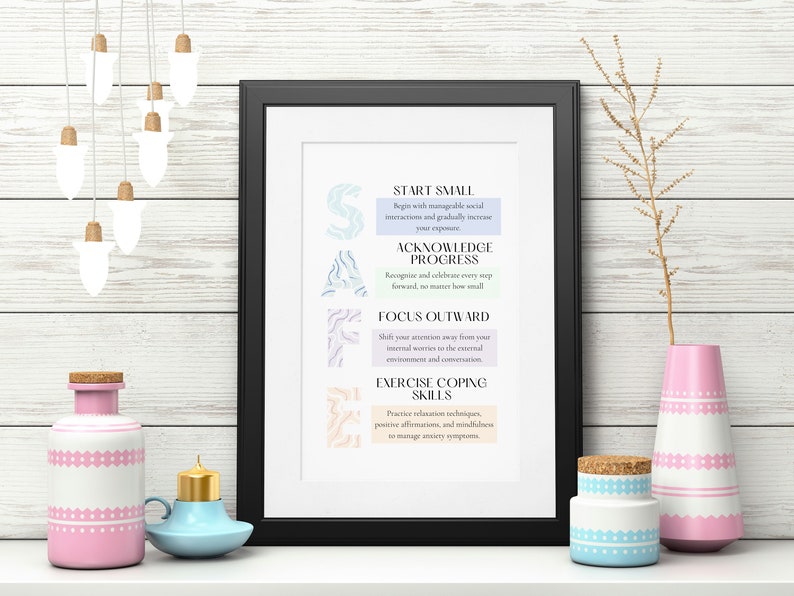 May include: A printable poster with a black frame and a white background. The poster features four tips for managing social anxiety: Start Small, Acknowledge Progress, Focus Outward, and Exercise Coping Skills. Each tip is accompanied by a colourful abstract design.