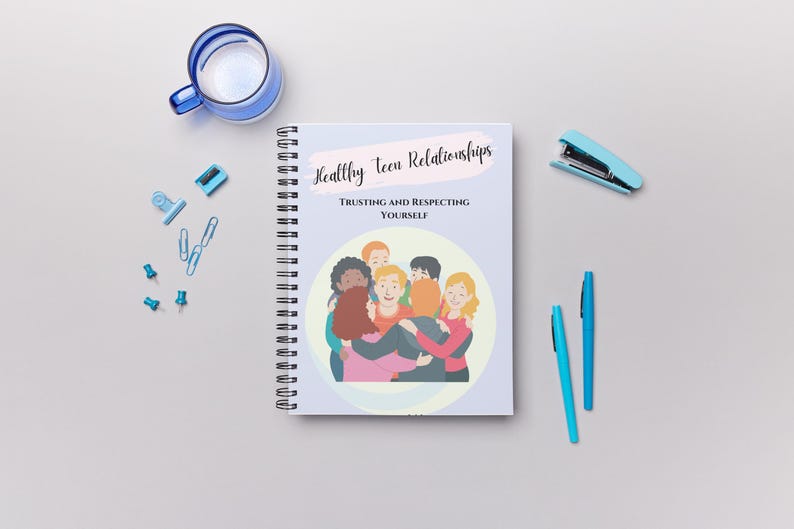 May include: A blue spiral bound notebook with the title "Healthy Teen Relationships: Trusting and Respecting Yourself". The cover features a colorful illustration of a group of teens hugging.