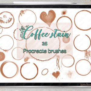 May include: A digital art display on a tablet featuring 26 Procreate brushes with coffee stain designs. The design includes coffee ring stains, hearts, and the text "Coffee Stain" in teal and brown. The phrase "It's Coffee o'clock" is also included.