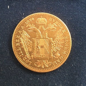 Franz Joseph 1st *1874_1915* One Dukat - Avstriae  / Gold Effect / Austria Coins
