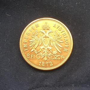 Franz Joseph 1st *1872* 8 Florins - 20 Marks / Gold Plated / Austria Coins