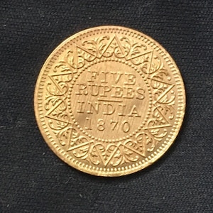 Victoria *187O* Five Rupees - Gold Effect - India Coins / British Empire