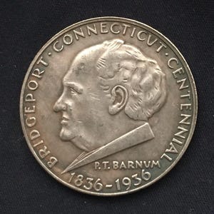 Connecticut Centennal  *1936* Half Dollar - P T Barnum - United States Of America / Restrike