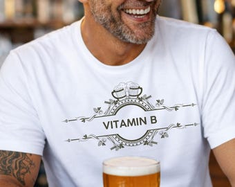 T-shirt bière, T-shirt vitamine B, bière, Saint-Patrick, T-shirt pour amateur de bière, T-shirt d'anniversaire homme, T-shirt d'anniversaire personnalisé