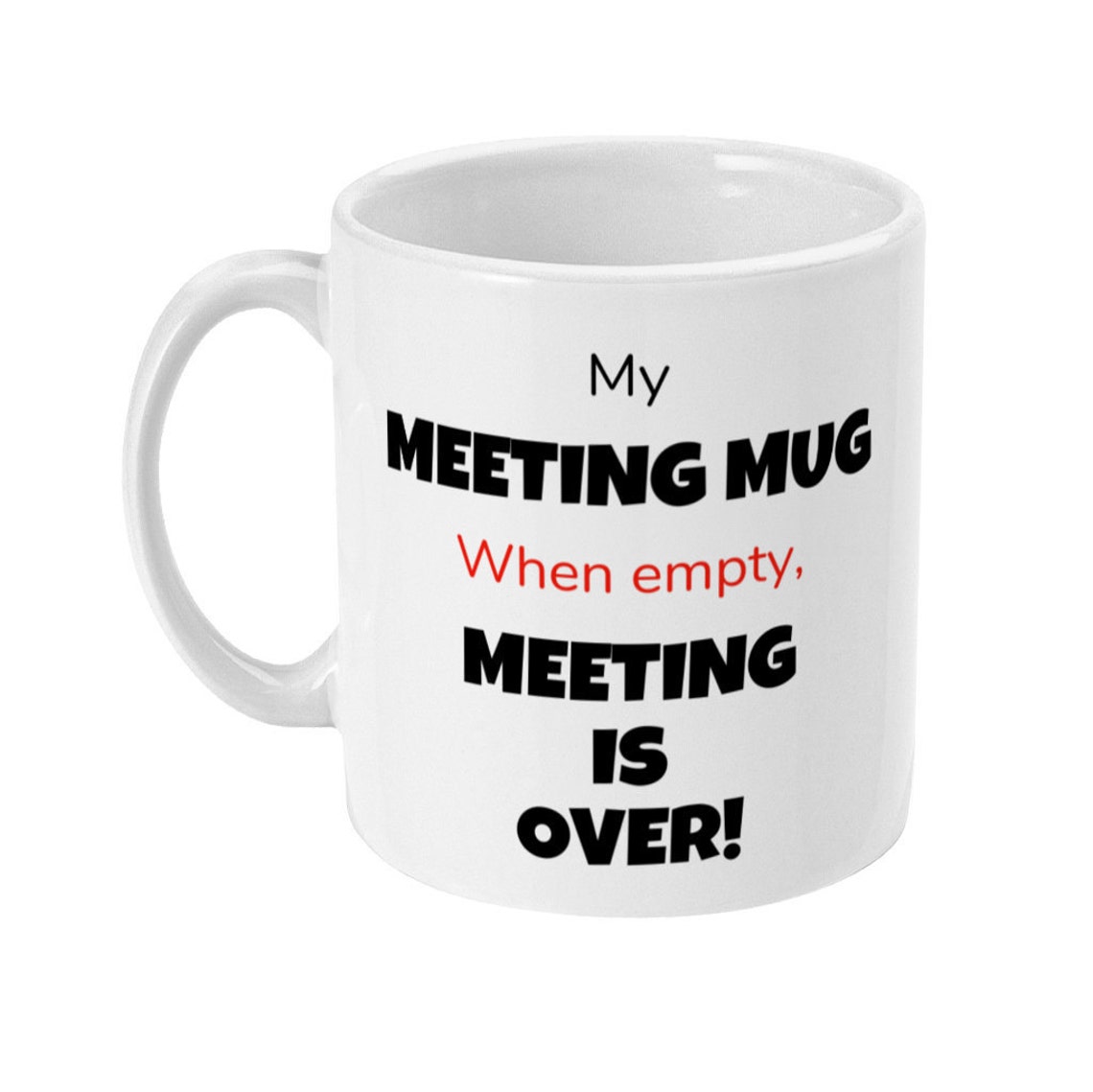 My Meeting Mug... Coffee Mug 11oz Premium Quality Funny Etsy