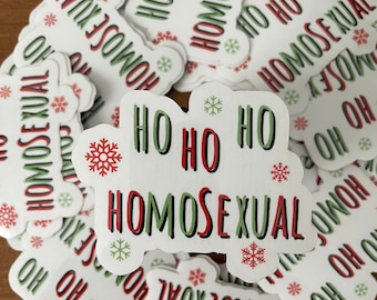 Clear Ho Ho Ho Homosexual Sticker | Ally sticker | Funny LGBT gift | LGBTQ+ | pride | LGBTQ Christmas