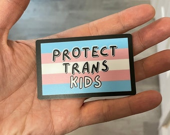 Protect Trans Kids Sticker | This is a safe space sticker | Inclusive classroom sticker | LGBTQ+ | pride month | trans rainbow sticker