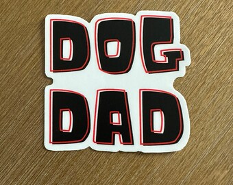 Dog dad Sticker | dog daddy sticker | new doggo | Dog parent sticker