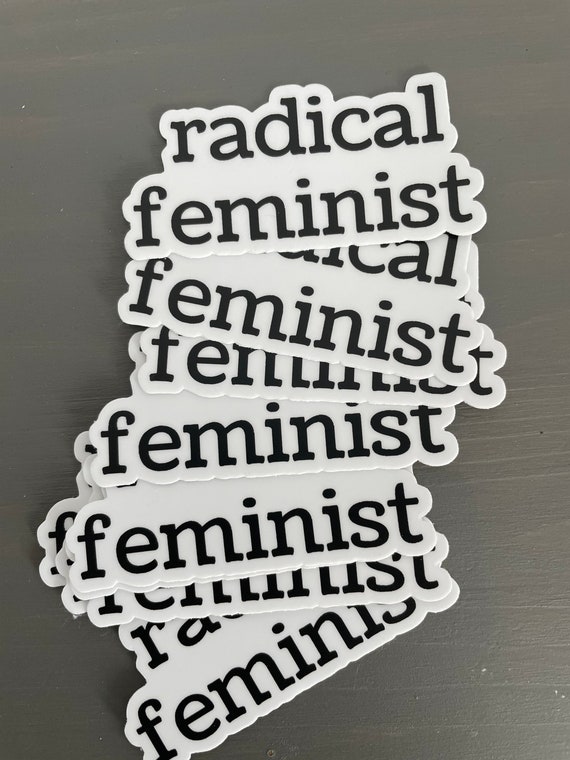 Radical Feminist women’s rights equality female minimalist sticker