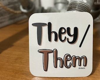They/Them pronoun sticker | LGBT pride ally sticker | LGBTQ+ | non-binary | they them pronouns