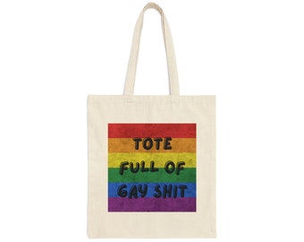Tote full of gay shit lgbtq tote bag / Ally tote / lgbt bag/ Canvas Tote Bag