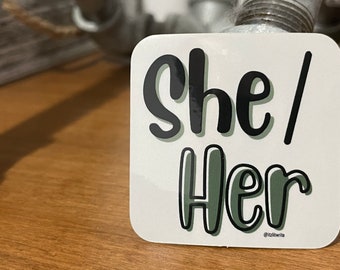 She/Her pronoun sticker | LGBT pride ally sticker | LGBTQ+ | pride month | She her pronouns