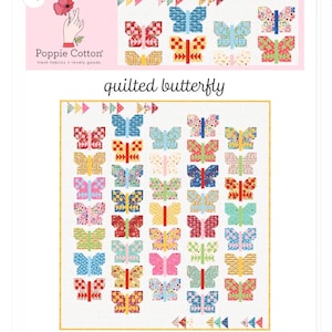 Puede incluir: Un patrón de edredón con diseños de mariposas coloridas. Las mariposas están dispuestas en filas y columnas sobre un fondo blanco. El patrón incluye el texto "quilted butterfly" y "a fat quarter friendly quilt pattern". La marca "Poppie Cotton" también es visible.