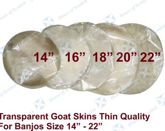 TRANSPARENT GOAT SKINS Thin Quality for Banjo, Banjolele, Bodhran, Tambourine, size 14” to 22”