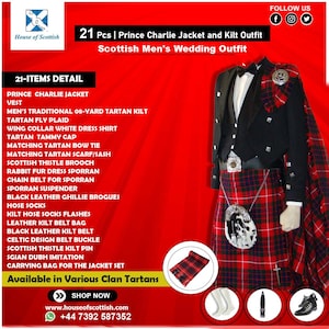 May include: A 21-piece Scottish men's wedding outfit, featuring a Prince Charlie jacket, a kilt, a vest, a white dress shirt, a tartan tammy cap, a bow tie, a kilt hose, and brogues. The outfit is available in various clan tartans. The text "House of Scottish" is visible in the top left corner of the image. The text "21 Pcs | Prince Charlie Jacket and Kilt Outfit" is visible in the top center of the image. The text "Scottish Men's Wedding Outfit" is visible in the top center of the image. The text "21-ITEMS DETAIL" is visible in the top left corner of the image. The text "Available in Various Clan Tartans" is visible in the bottom center of the image. The text "SHOP NOW" is visible in the bottom center of the image. The text "www.houseofscottish.com" is visible in the bottom center of the image. The text "+44 7392 587352" is visible in the bottom center of the image.