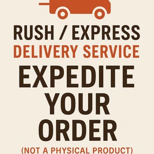 RUSH / EXPRESS PRODUCTION Upgrade – Expedite Your Order! (Not a Physical Item)