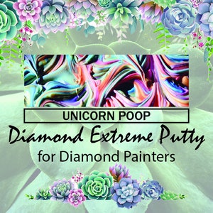 UNICORN POOP ) Diamond Extreme Putty for Diamond Painters