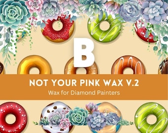 B - Not Your Pink Wax V.2 - Geurende was voor diamantschilders
