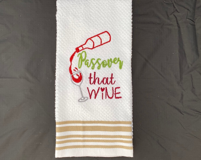 Funny Jewish Towel for Passover - "Passover That Wine"