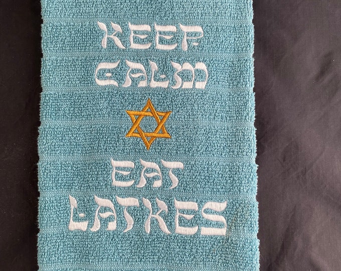 Funny Jewish Humor Embroidered Towel " Keep Calm Eat Latkes"