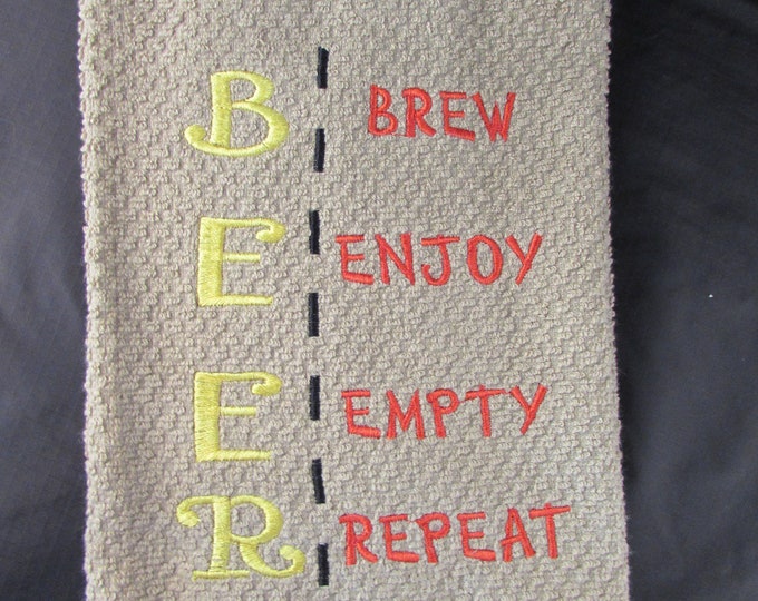 Funny BEER Kitchen towel -"BEER - Brew, Enjoy, Empty, Repeat"