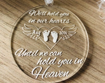 We'll hold you in our Hearts, until we can hold you in Heaven | Memorial Ornament | Pregnancy & Infant Loss