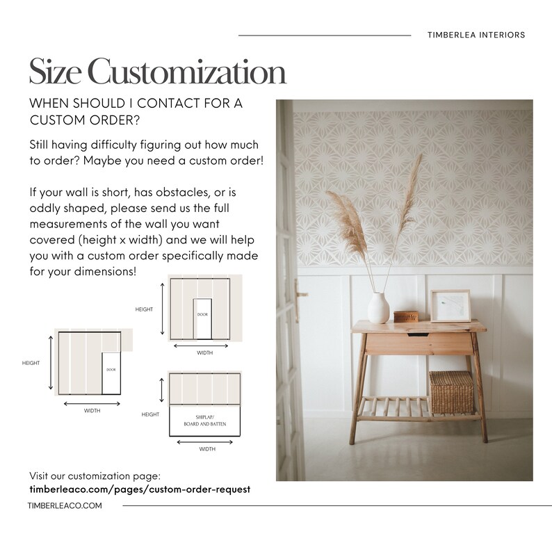 May include: A graphic explaining how to order custom wallpaper for a wall with obstacles or unusual dimensions. The graphic shows three different wall shapes with measurements labeled "height" and "width". The text reads "Size Customization" and "When should I contact for a custom order?"  "Visit our customization page: timberleaco.com/pages/custom-order-request"