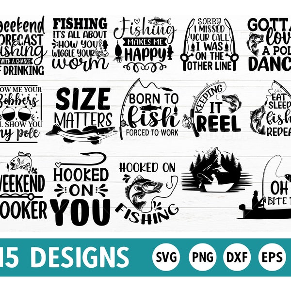 Fishing SVG Bundle, Fishing Quotes, Fishing Sayings, Fishing SVG, Fishing Shirt Design, Fisherman SVG Bundle