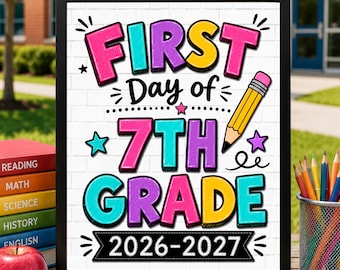 First Day of 7th Grade Sign, First Day of School Printable, Back to School Sign, School Sign, Instant Download