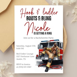 Könnte beinhalten: Eine weiße Einladung mit rotem und schwarzem Text mit der Aufschrift "Hook & Ladder BOOTS & BLING Nicole IS GETTING A RING". Rechts befindet sich eine Grafik eines Mannes in Feuerwehruniform. Details sind Datum, Uhrzeit und Ort der Party.