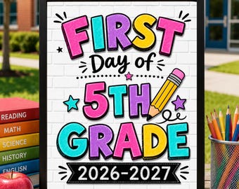 First Day of 5th Grade Sign, First Day of School Printable, Back to School Sign, School Sign, Instant Download
