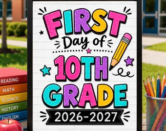 First Day of 10th Grade Sign, First Day of School Printable, Back to School Sign, School Sign, Instant Download